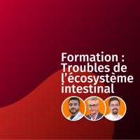 Formation - Troubles de l’écosystème intestinal  (Paris)