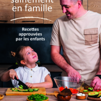 Livre “Manger sainement en famille – Recettes approuvées par les enfants”